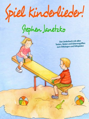 cover image of Spiel Kinderlieder!